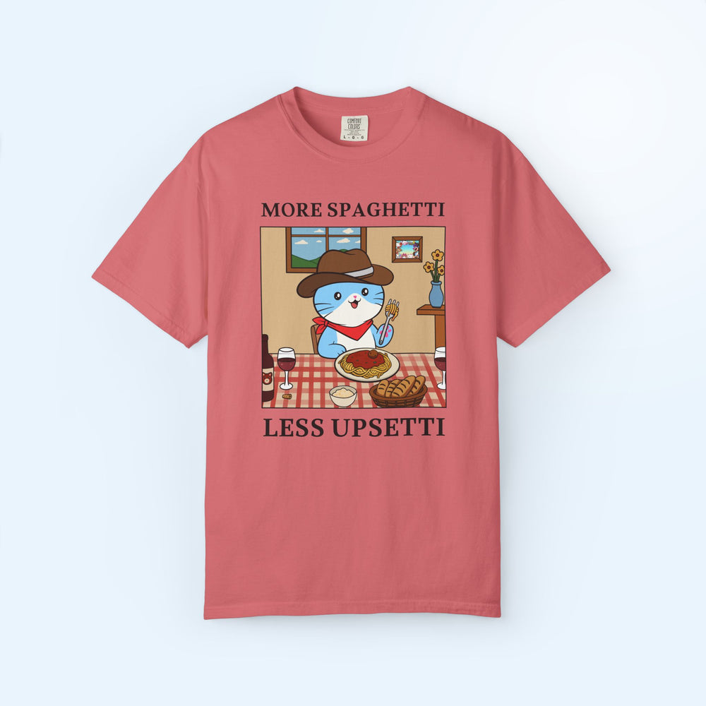 Less Upsetti T-shirt