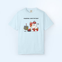 Don't Do That T-shirt