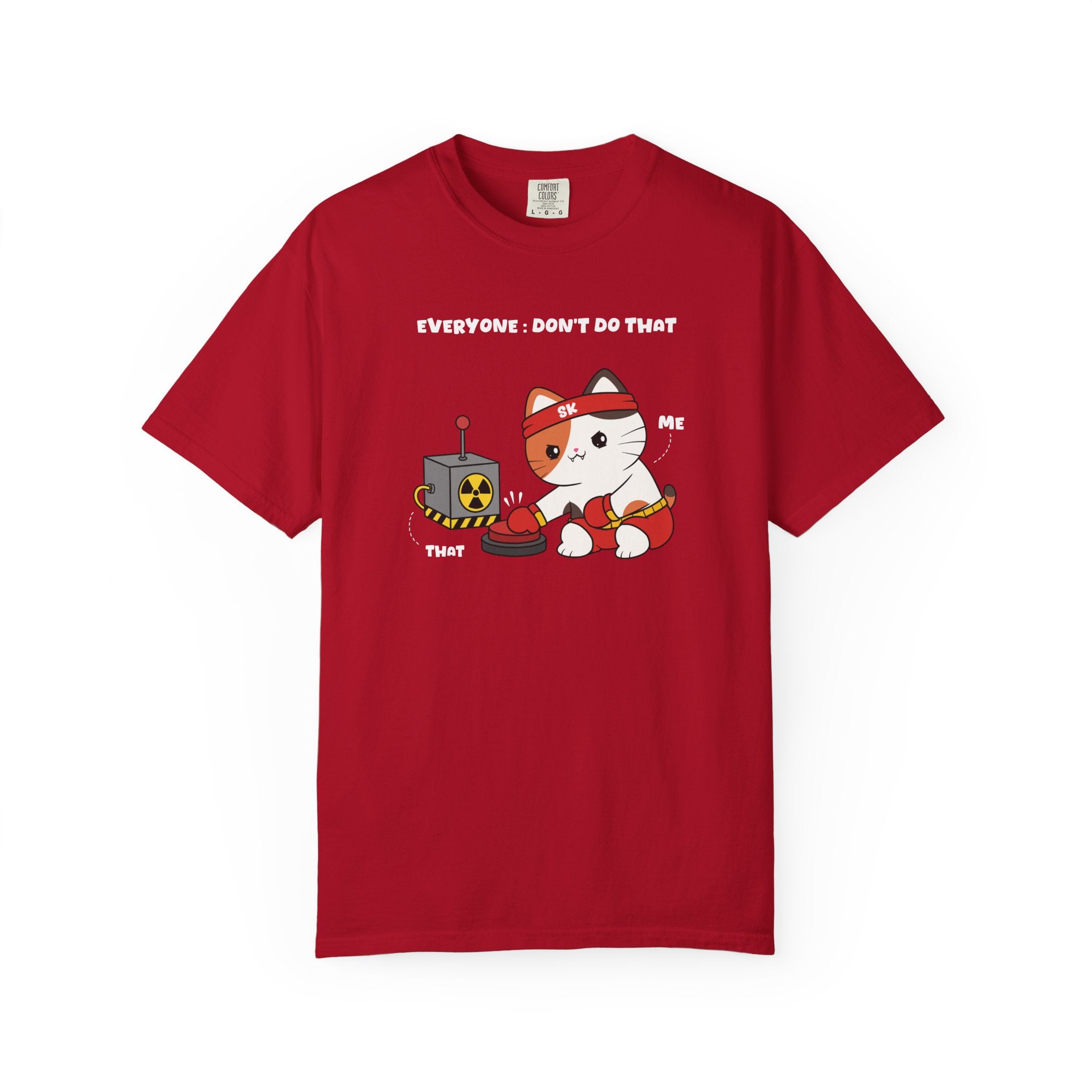 Don't Do That T-shirt