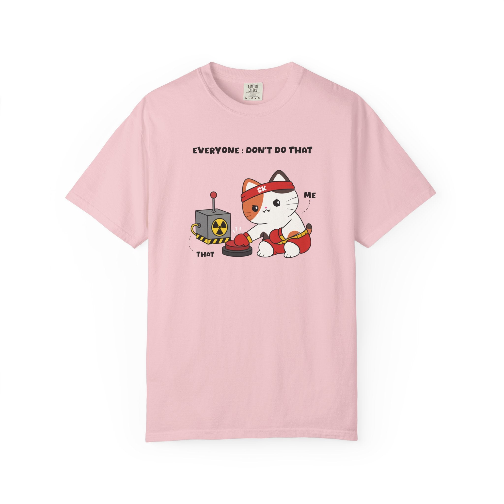 Don't Do That T-shirt