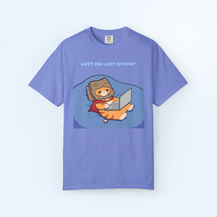 Just One Last Episode T-shirt
