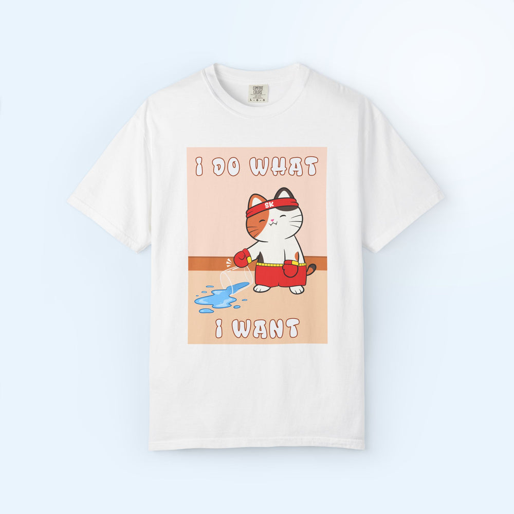 I Do What I want T-shirt
