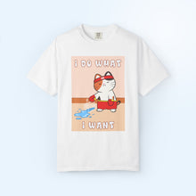 I Do What I want T-shirt