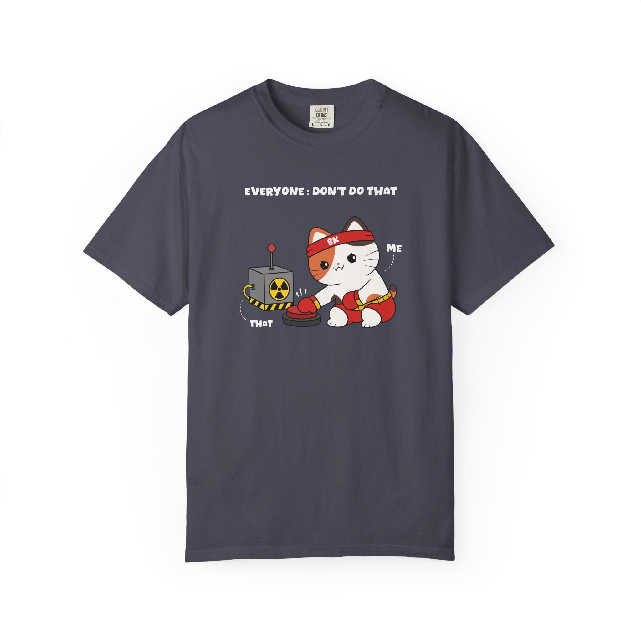 Don't Do That T-shirt