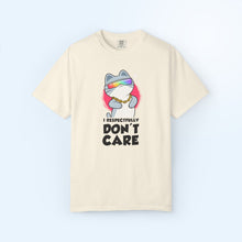 I Respectfully Don't Care T-shirt