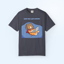 Just One Last Episode T-shirt