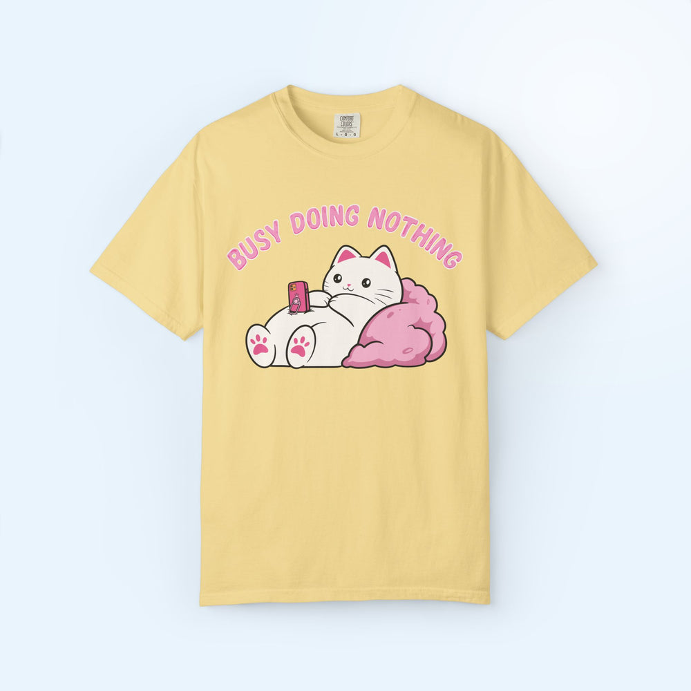 Busy Doing Nothing T-shirt