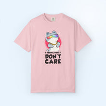 I Respectfully Don't Care T-shirt