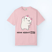 How About No? T-shirt | Skitty