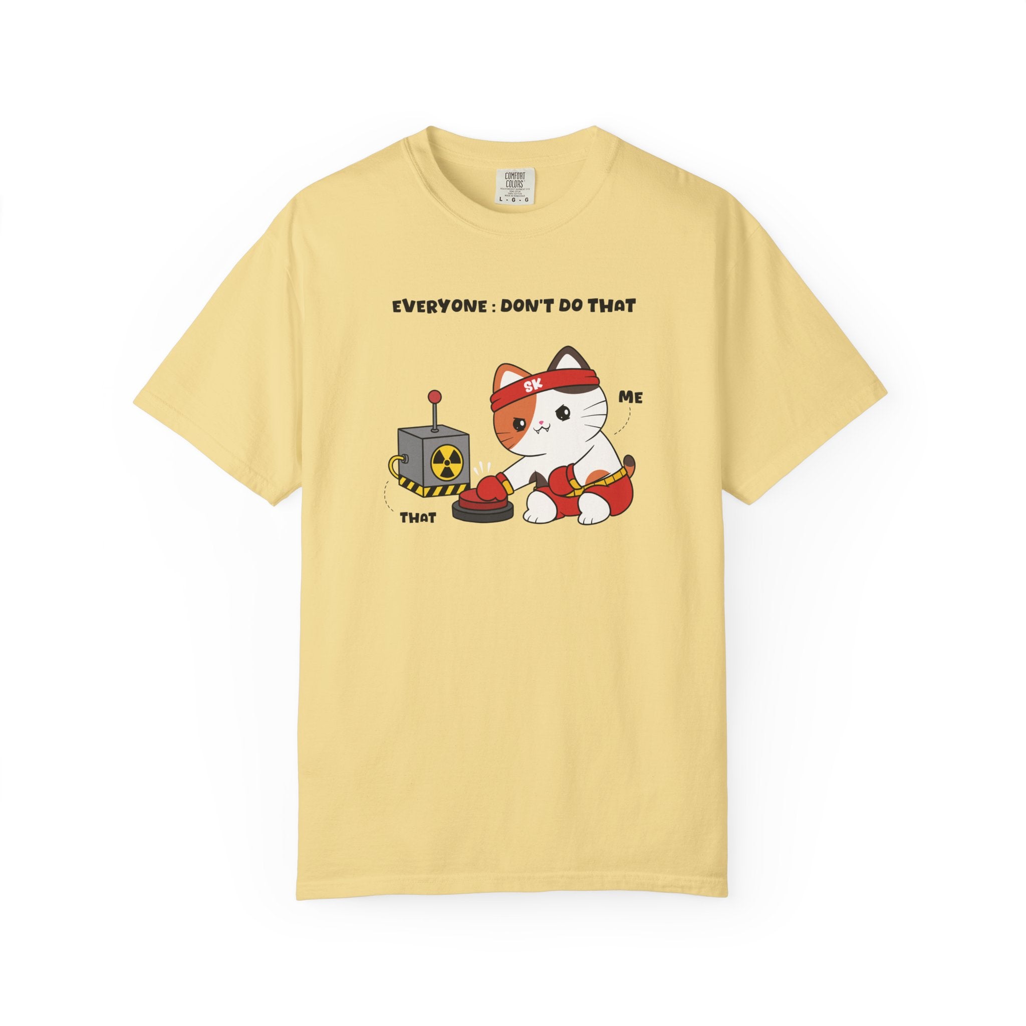 Don't Do That T-shirt
