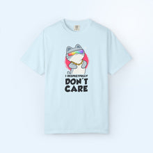 I Respectfully Don't Care T-shirt