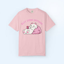 Busy Doing Nothing T-shirt