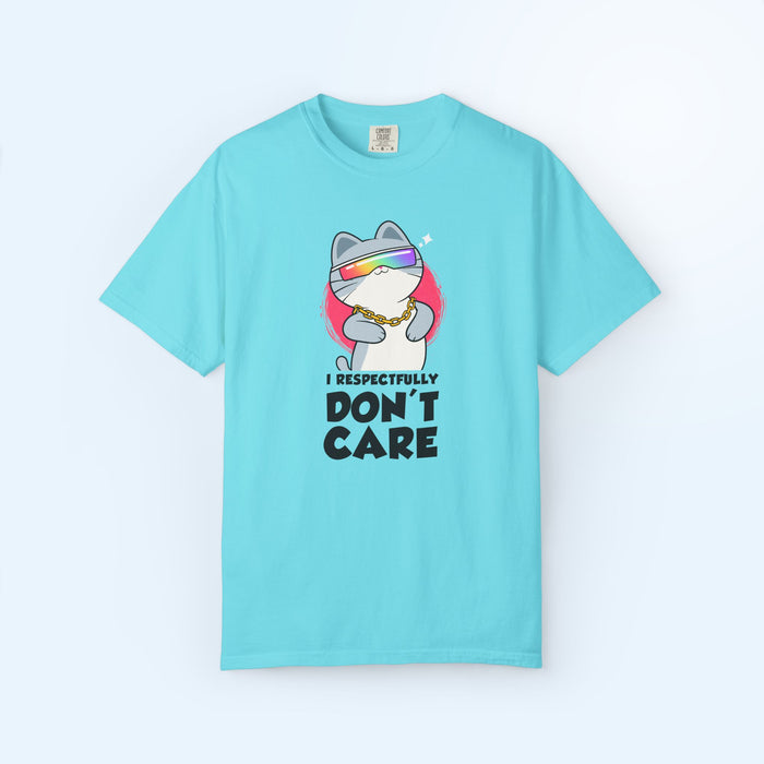I Respectfully Don't Care T-shirt