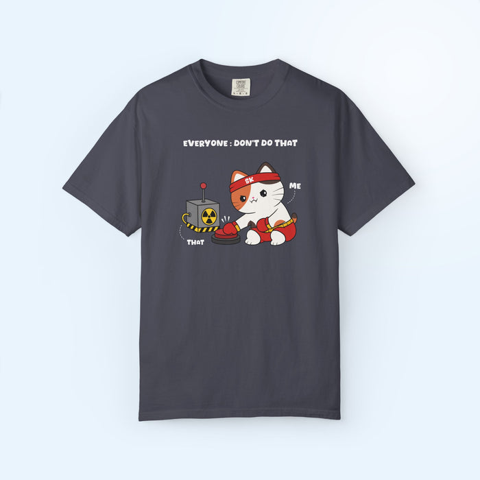 Don't Do That T-shirt