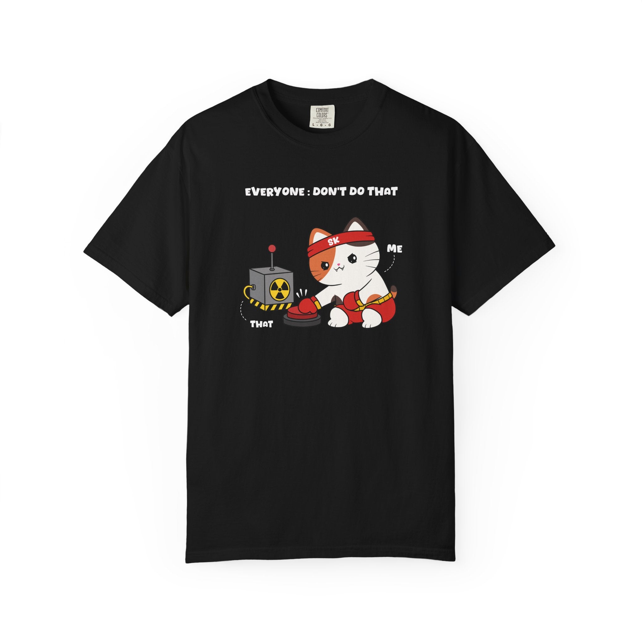 Don't Do That T-shirt