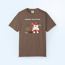Don't Do That T-shirt