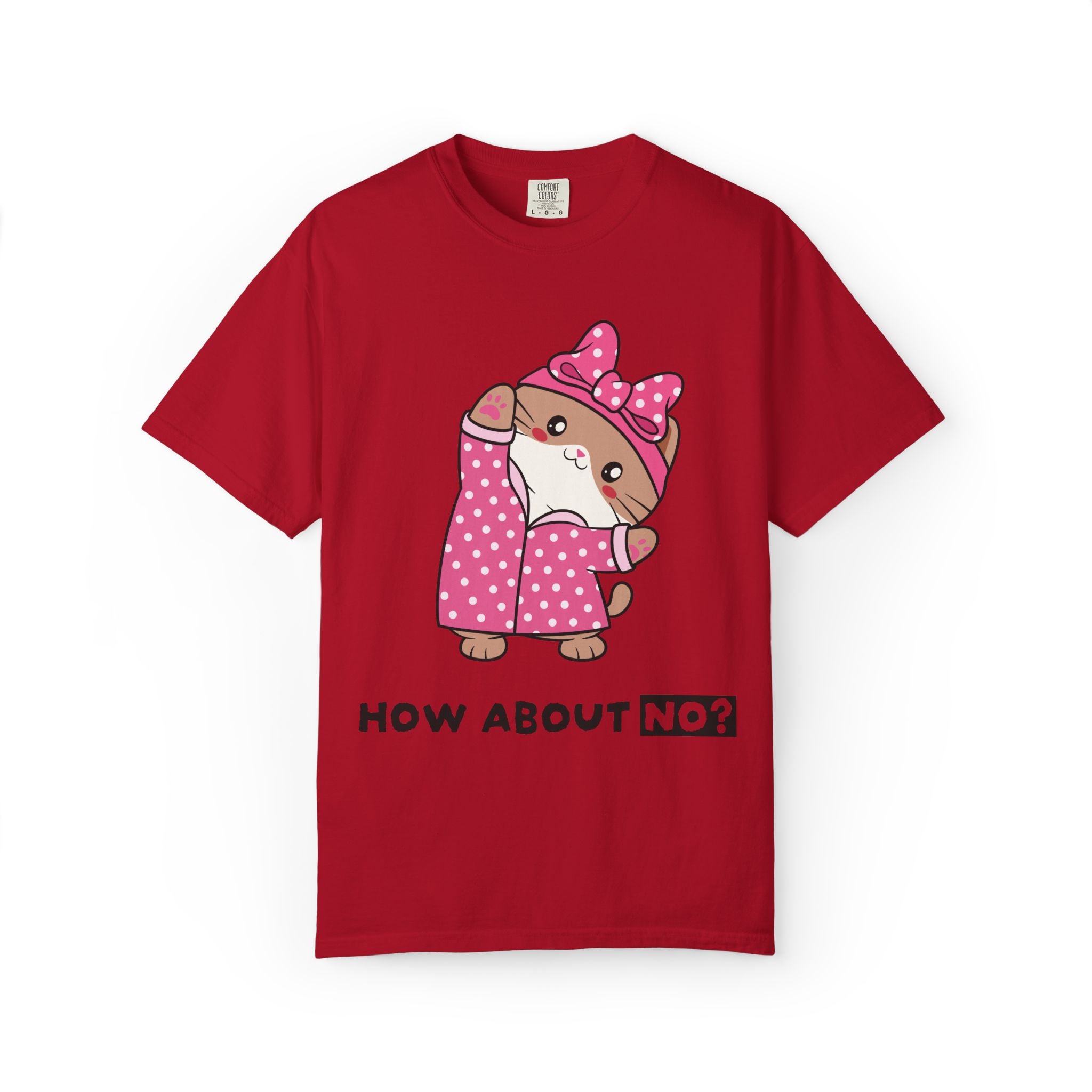 How About No? T-shirt | Priscilla