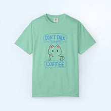 Don't Talk Before Coffee T-shirt