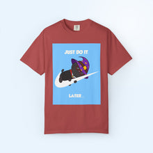 Just Do It Later T-shirt