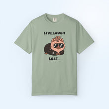 Live Laugh Loaf T-shirt