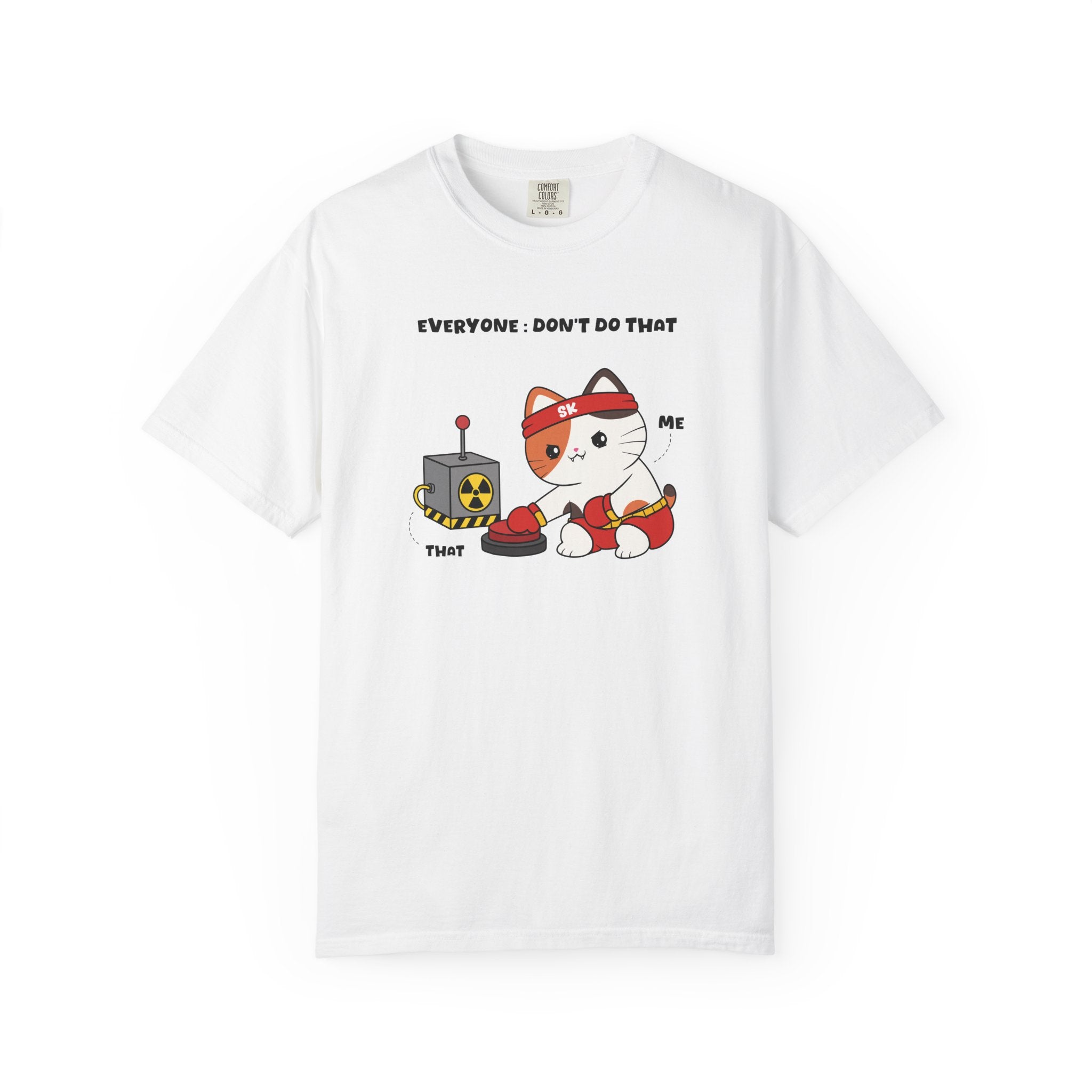 Don't Do That T-shirt