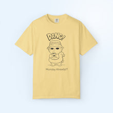 Dang It's Monday T-shirt