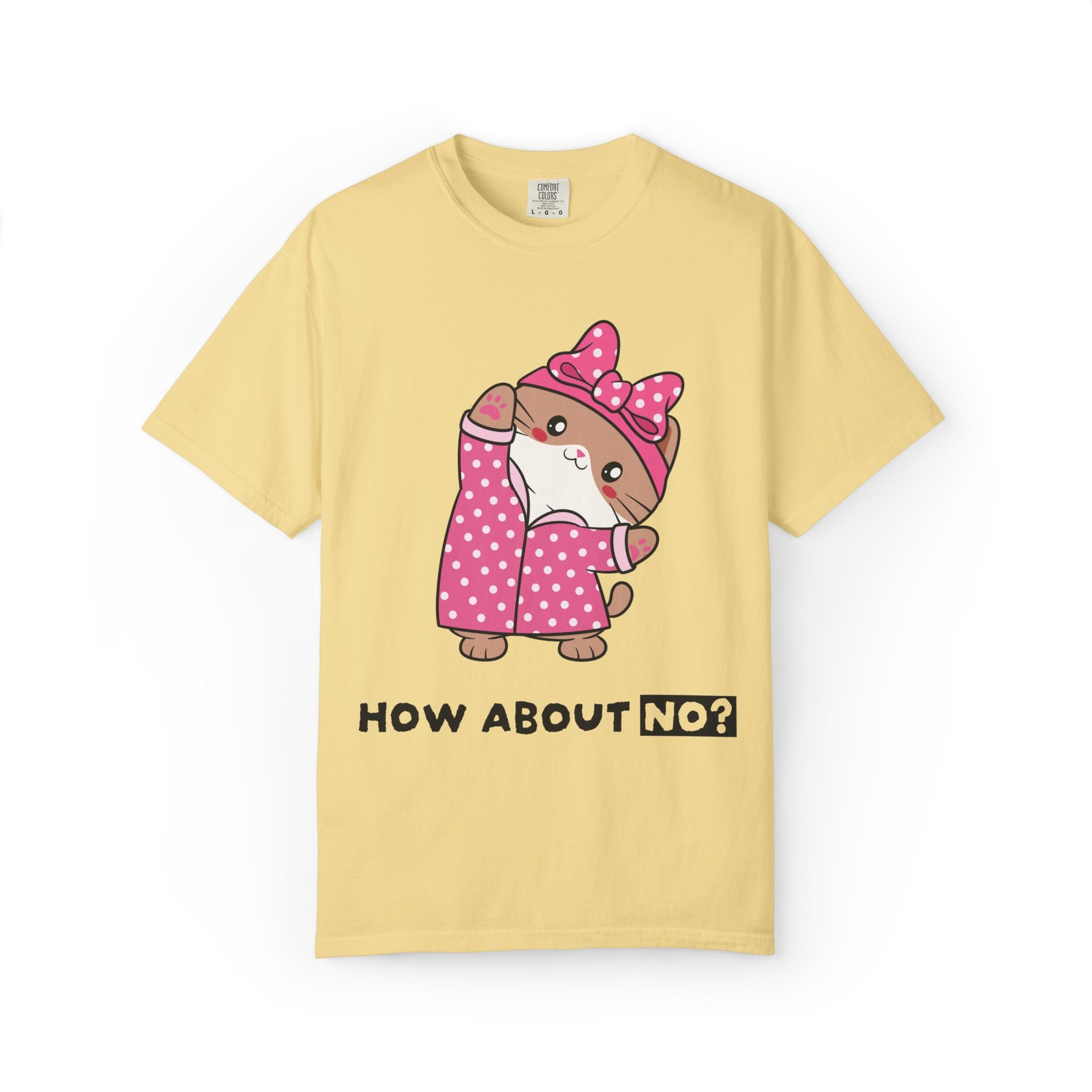 How About No? T-shirt | Priscilla