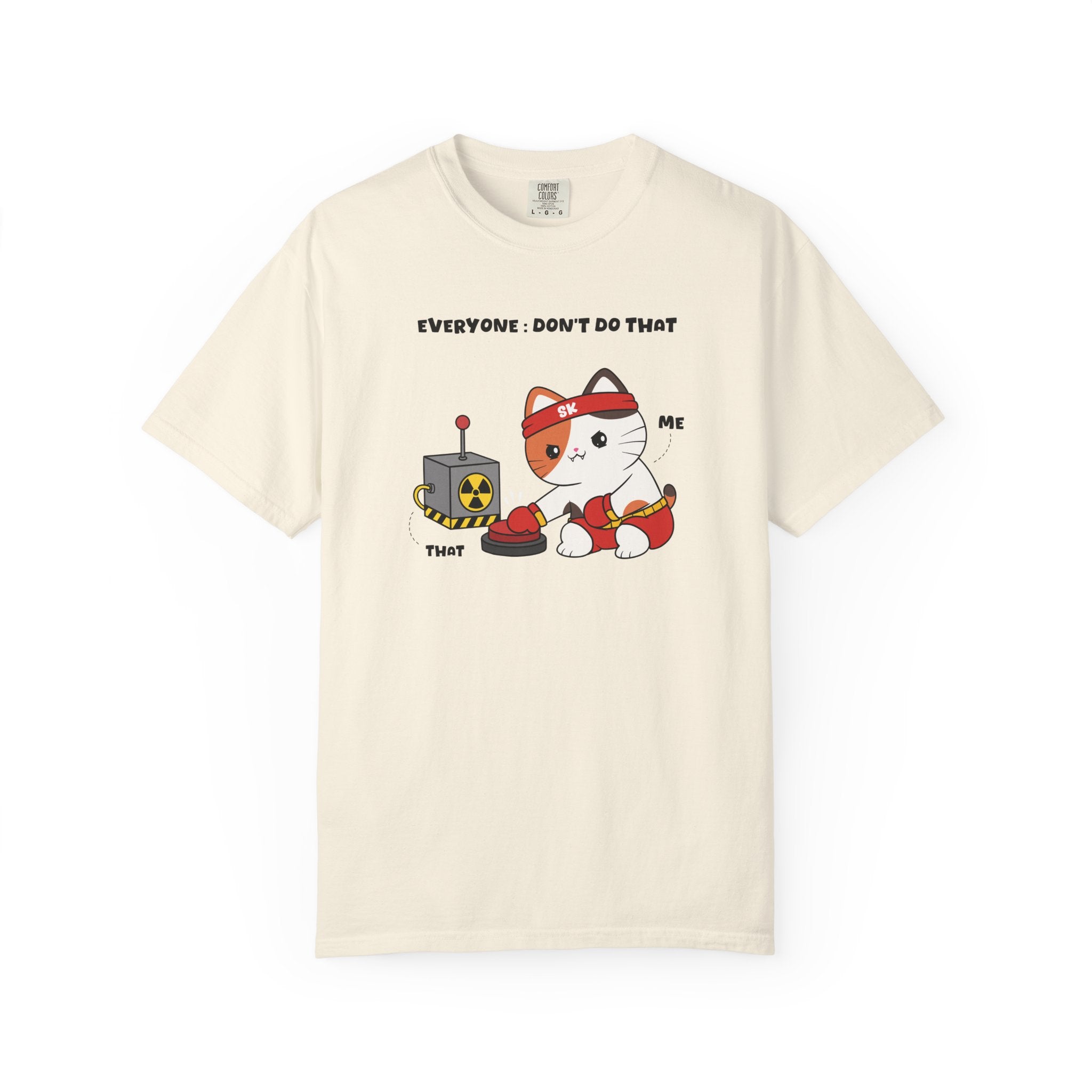 Don't Do That T-shirt