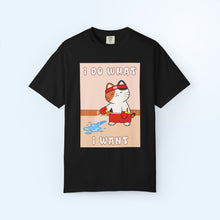 I Do What I want T-shirt